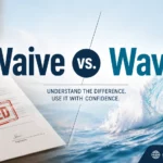Waive vs. Wave