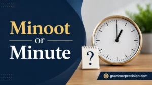 Minoot or Minute