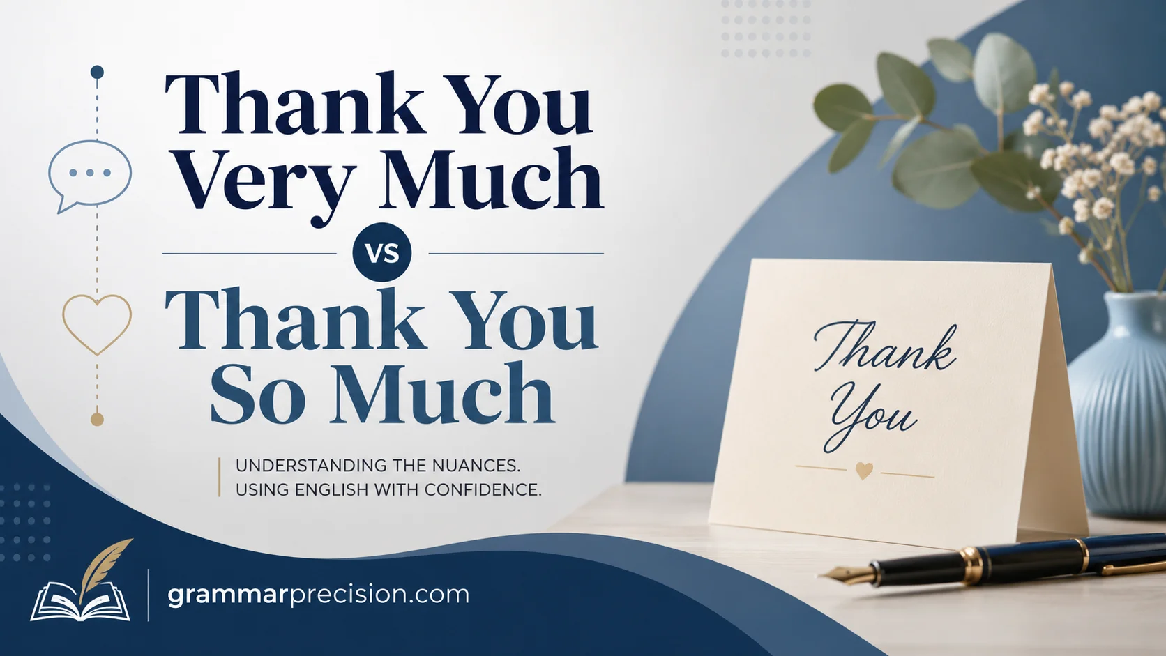 Thank You Very Much vs Thank You So Much