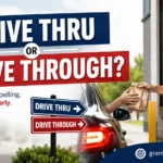 Drive Thru or Drive Through?