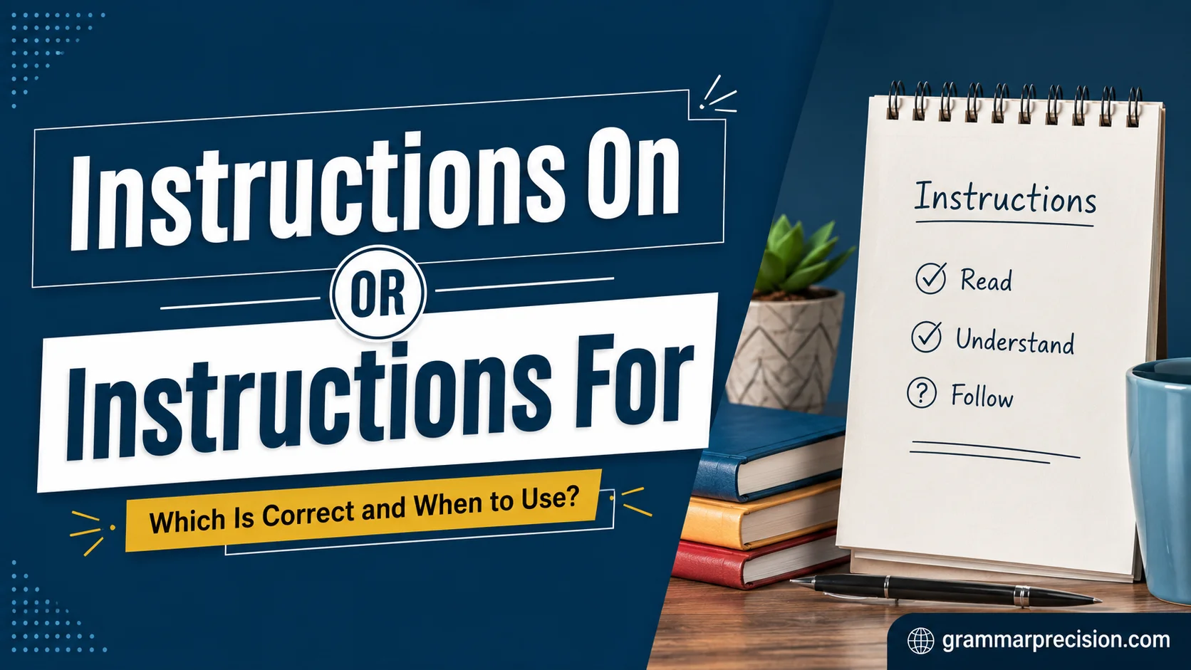 Instructions On or Instructions For