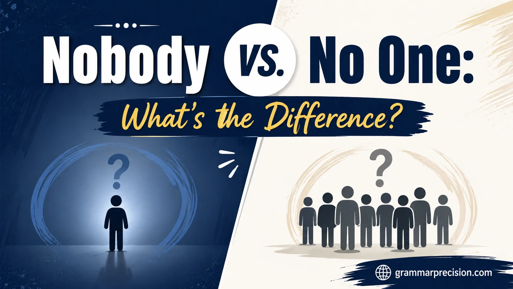 Nobody vs. No One: What’s the Difference?