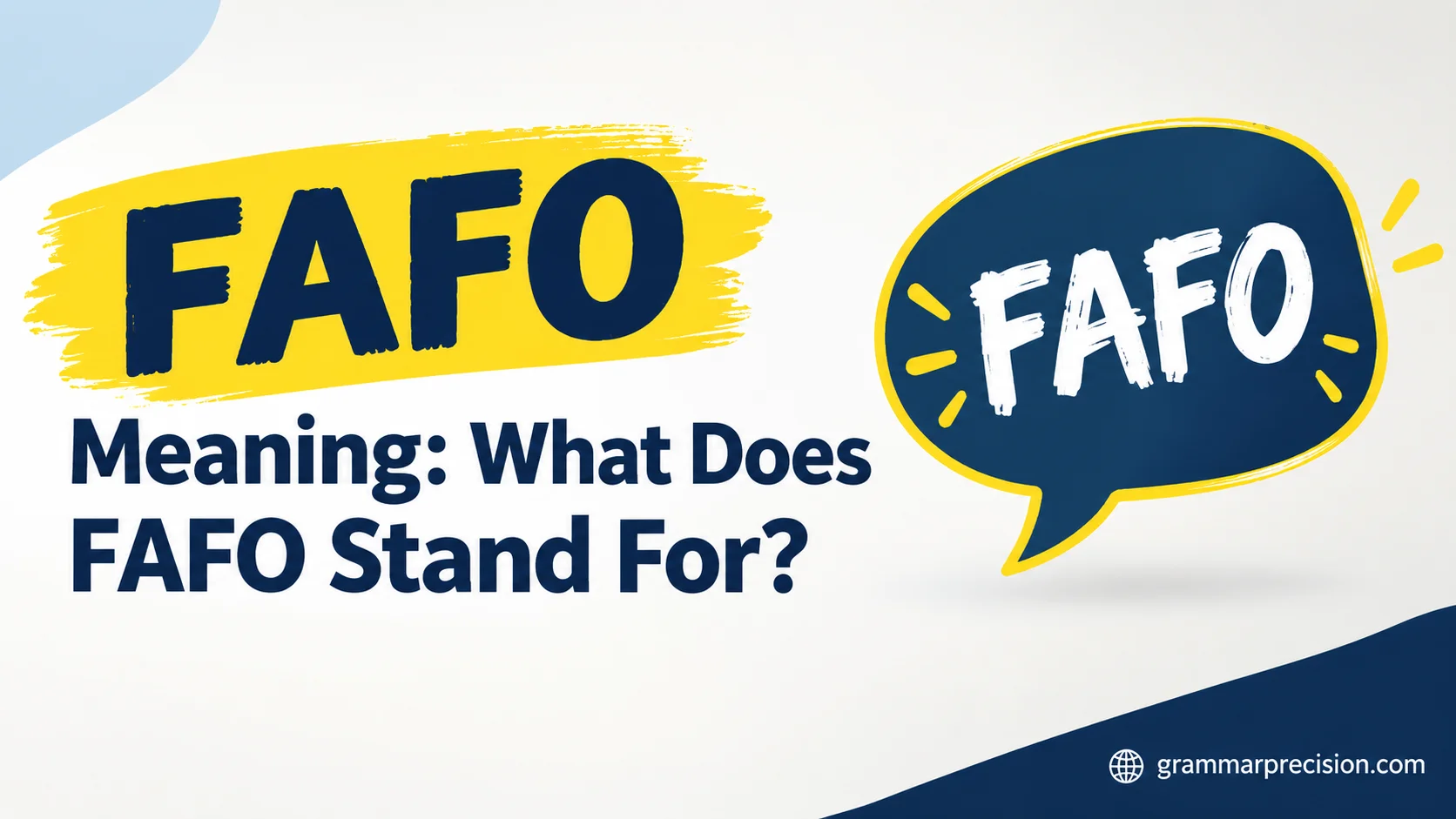 FAFO Meaning: What Does FAFO Stand For?