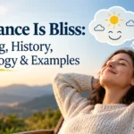 Ignorance Is Bliss: Meaning, History, Psychology & Examples