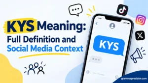 KYS Meaning: Full Definition and Social Media Context
