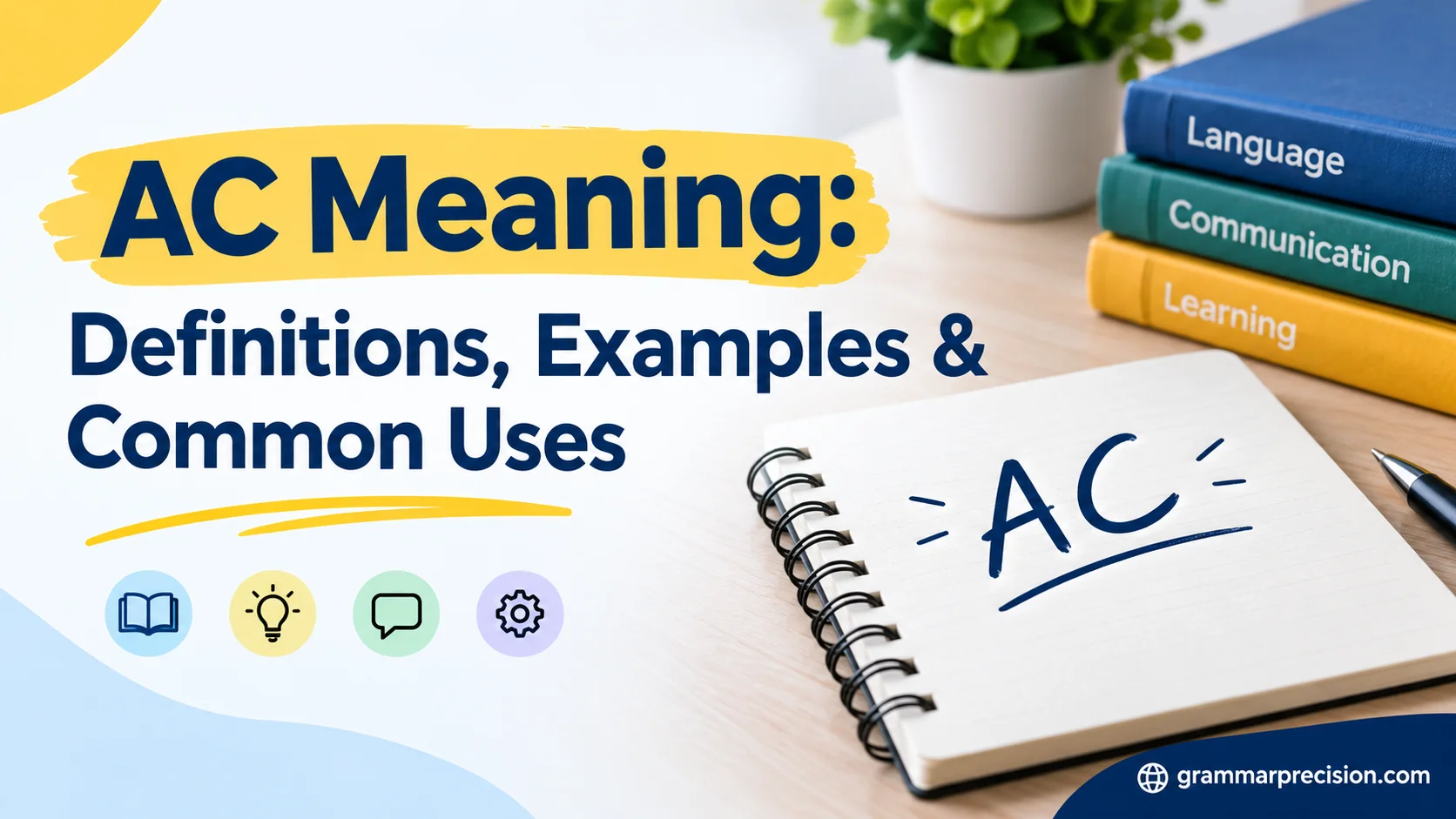 AC Meaning: Definitions, Examples & Common Uses