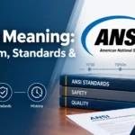ANSI Meaning: Full Form, Standards & History
