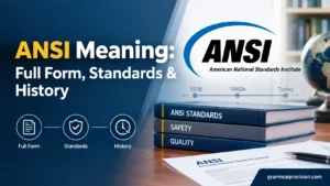 ANSI Meaning: Full Form, Standards & History