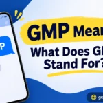 GMP Meaning: What Does GMP Stand For?