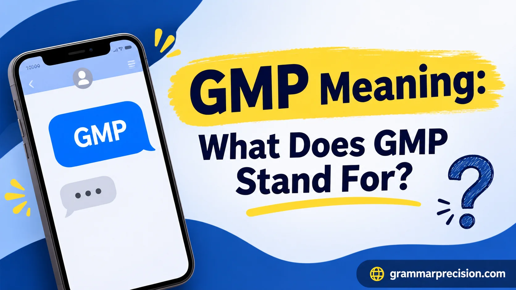 GMP Meaning: What Does GMP Stand For?