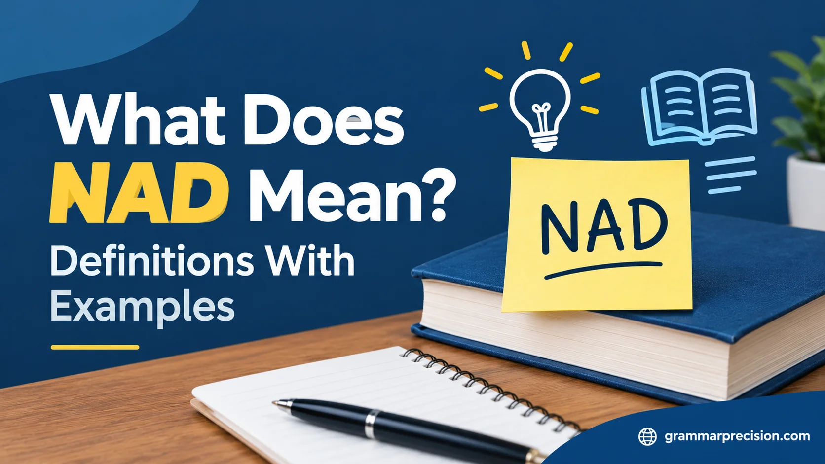 What Does NAD Mean? Definitions With Examples