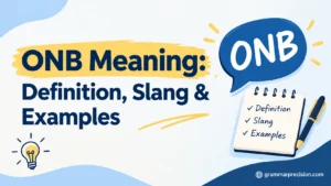 ONB Meaning: Definition, Slang & Examples