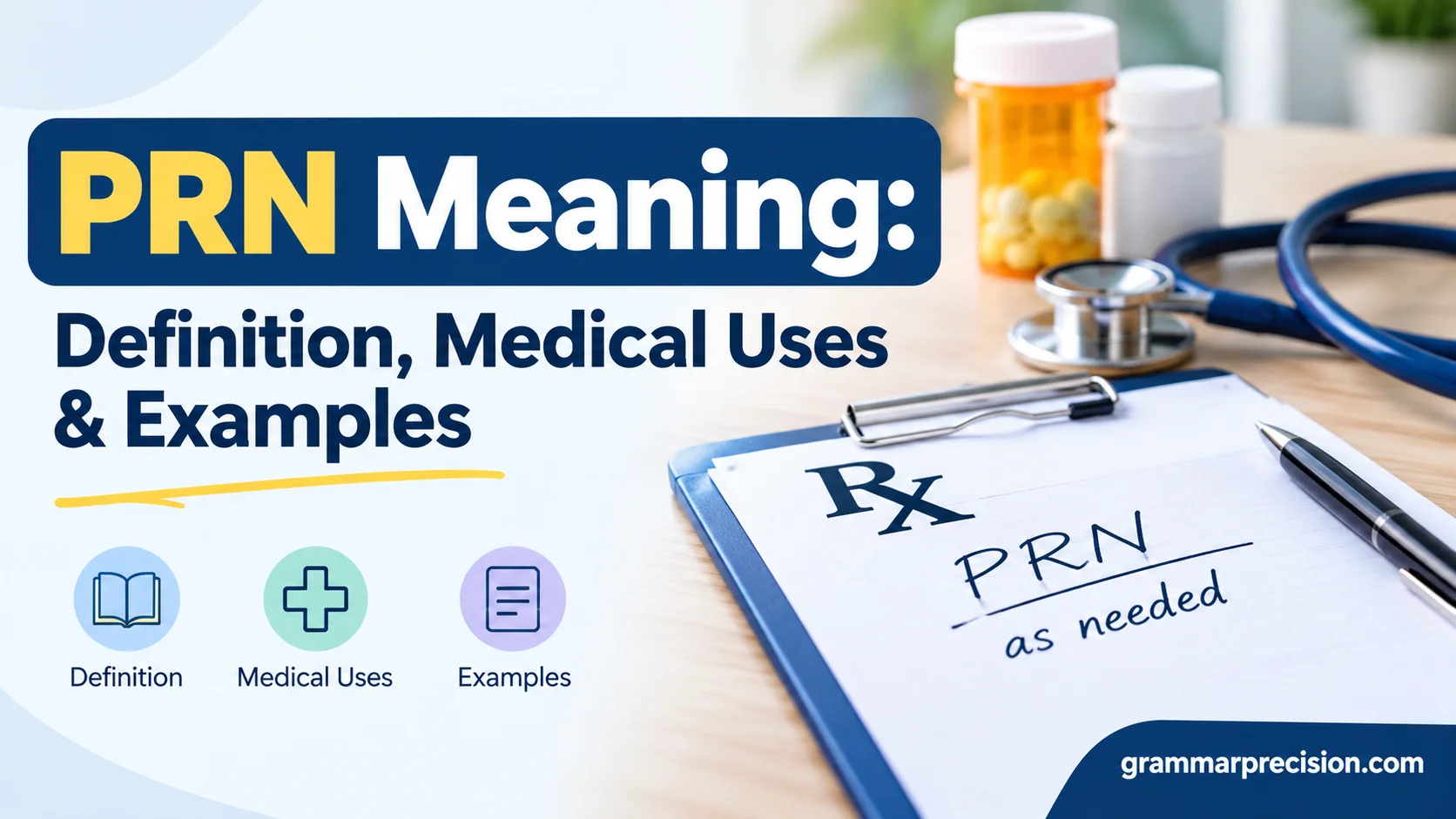 PRN Meaning: Definition, Medical Uses & Examples